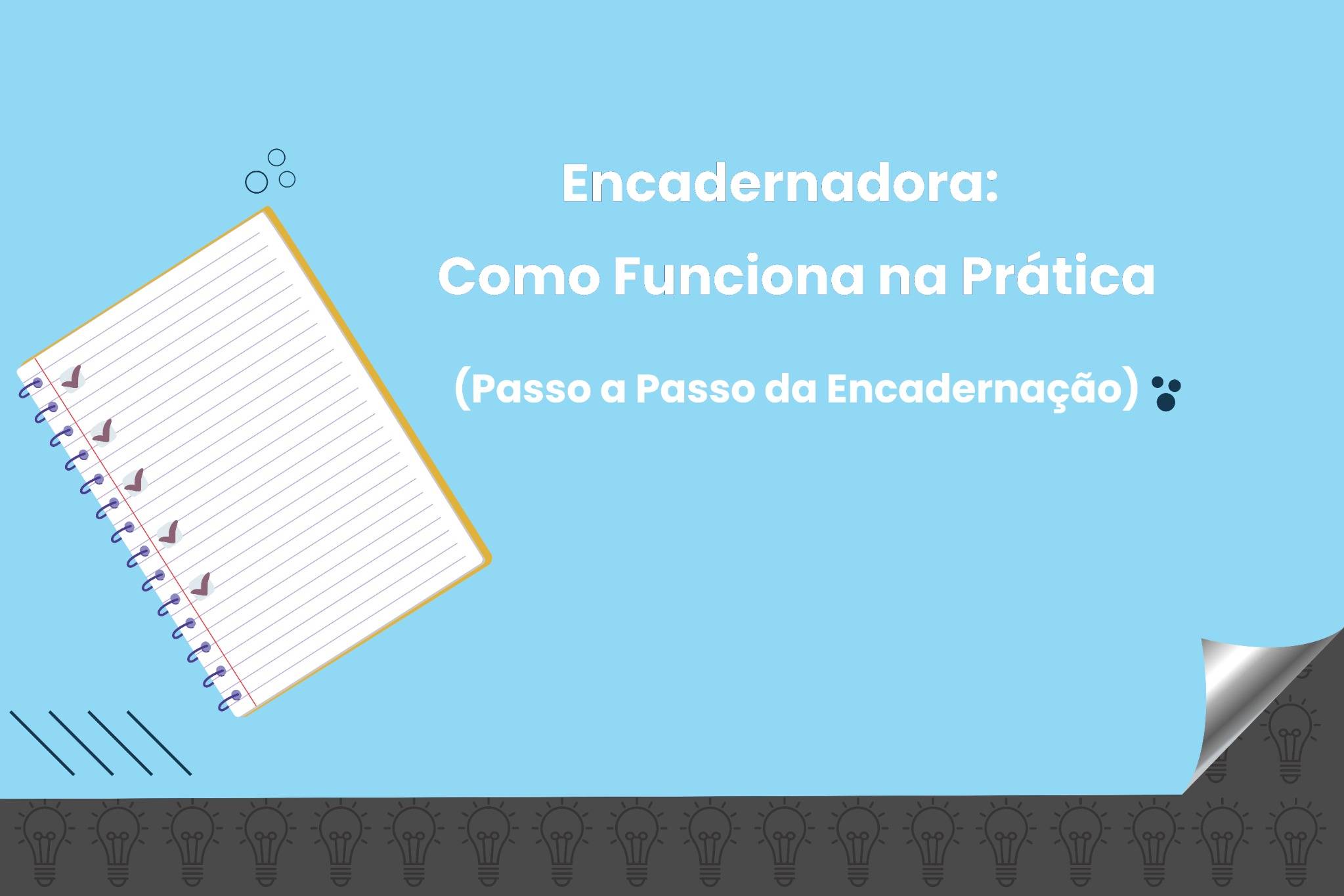 Passo a passo de uma encadernação de agenda com encadernadora
